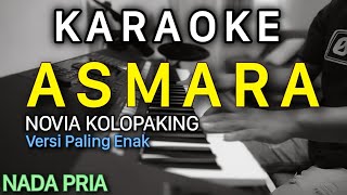 ASMARA Karaoke Nada Pria , Novia Kolopaking