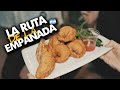 LA RUTA DE LA EMPANADA ft @Willy Magia