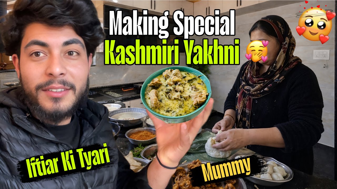 Iftar Part with family ❤️Making Special Kashmiri Yakhni