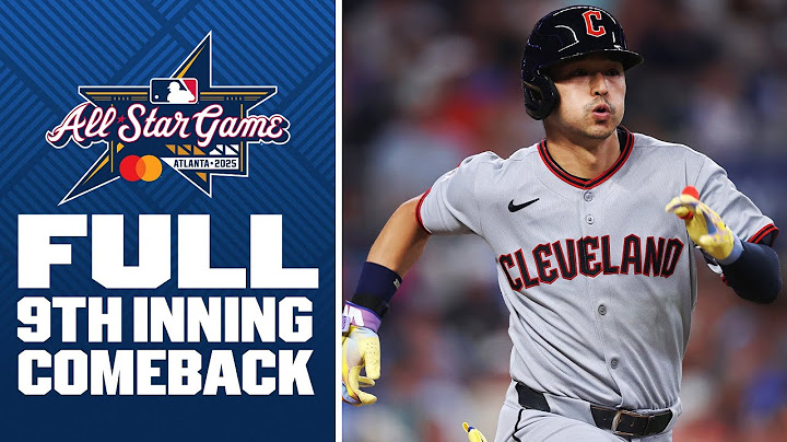 FULL 9th INNING: Steven Kwan ties the 2025 All-Star Game with 2 outs in the 9th inning!