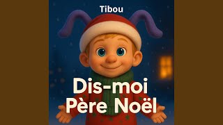 Dis-moi Père Noël