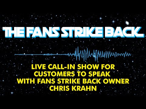Live Call-In with Fans Strike Back: Customer Q&A - Live Call-In with Fans Strike Back: Customer Q&A
