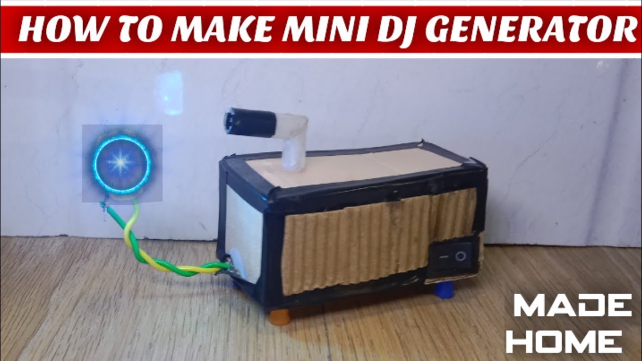 How To Make Mini Dj Generator || मिनी डीजे जनरेटर कैसे बनाएं || 100% ...