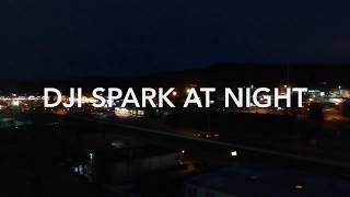 DJI SPARK AT NIGHT