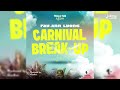Fay Ann Lyons GusBus Carnival Break Up Official Audio Soca 2026 mp3
