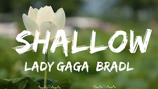 Lady Gaga, Bradley Cooper - Shallow (Lyrics)  || Baxter Music