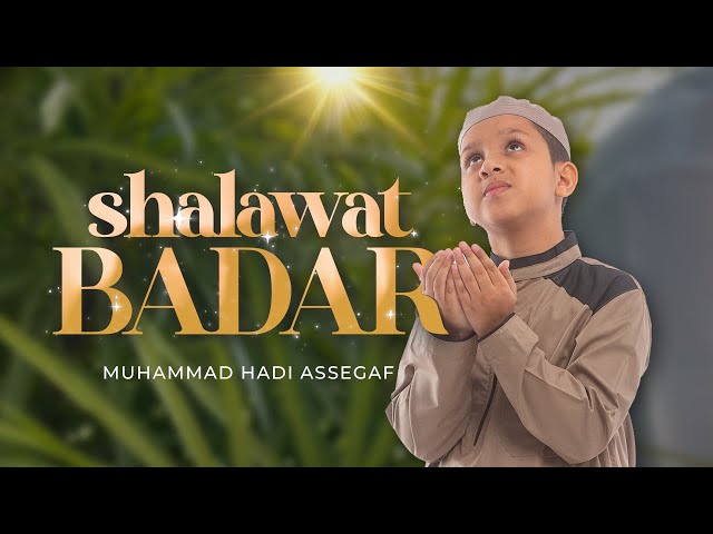 Muhammad Hadi Assegaf - Shalawat Badar (Official Music Video) class=