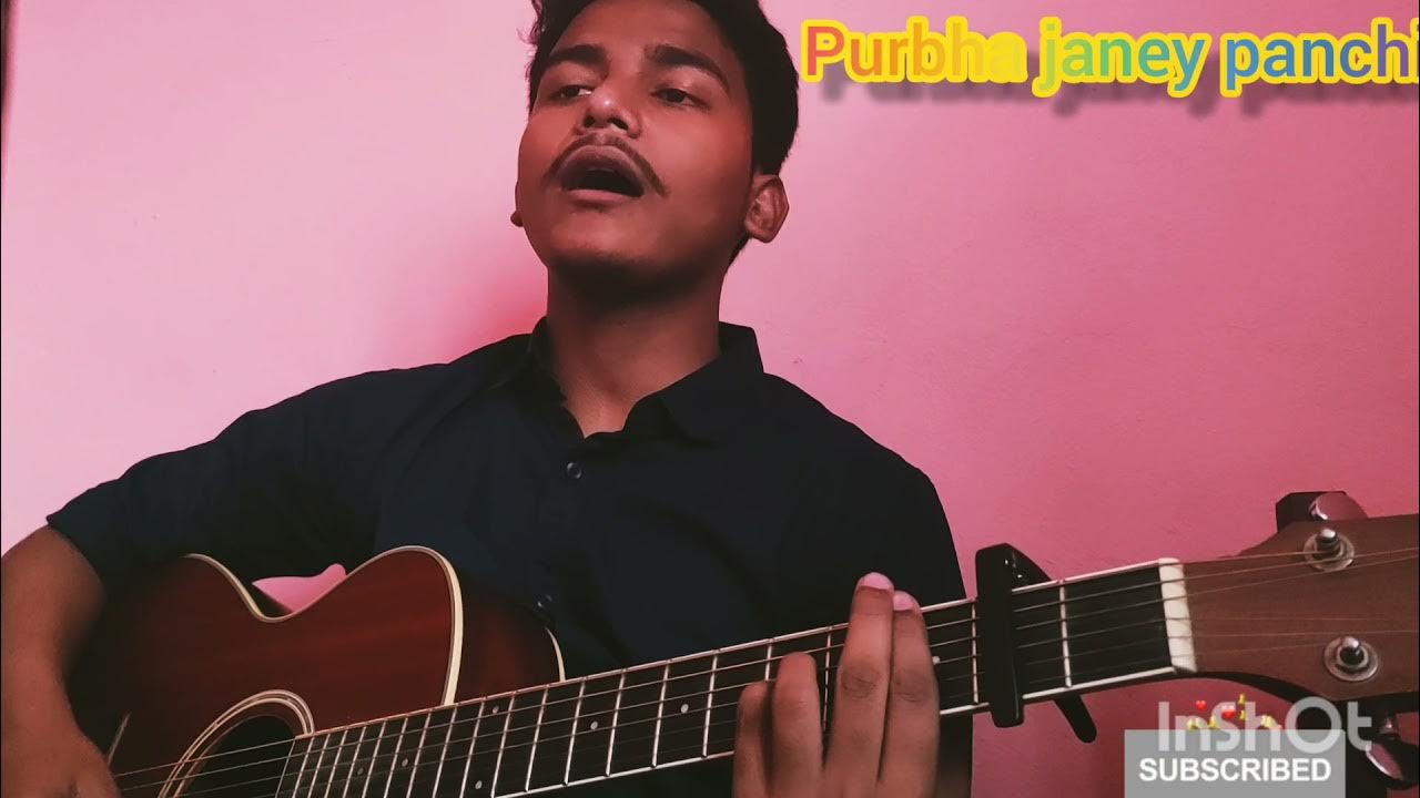 purva Janey panchi Sajjan Raj Vaidya lyrical cover by Rakesh YouTube