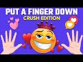 Put A Finger Down CRUSH Edition ❤️🥰- TikTok Mp3 Song