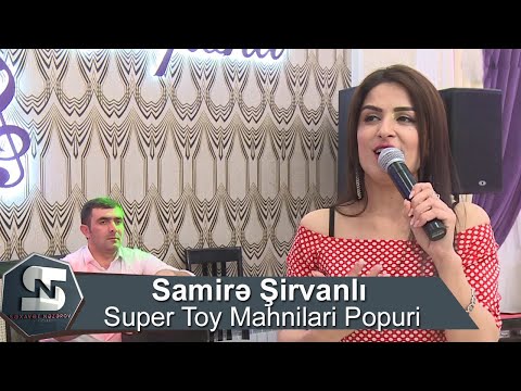 Samire Sirvanli Super Toy Mahnilari Popuri 2020