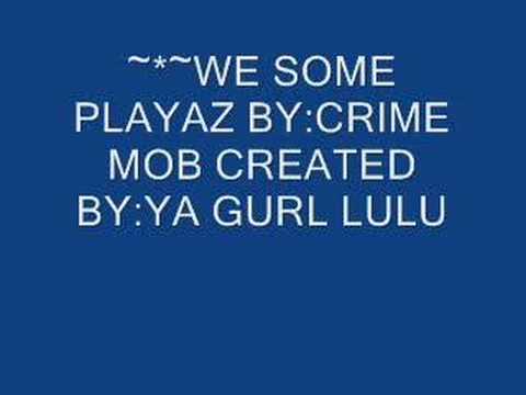 CRIME MOB(WE SOME PLAYAZ)