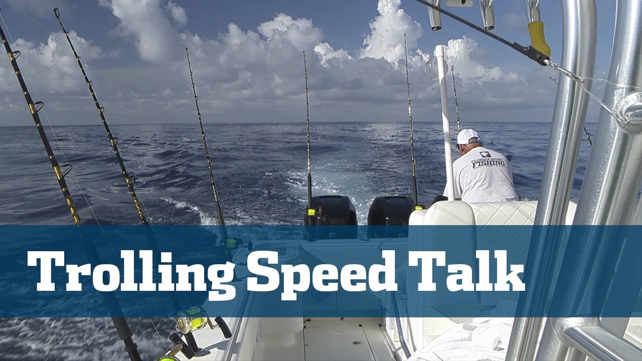 What's The Perfect Trolling Speed - Florida Sport Fishing TV - How