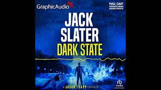 Jason Trapp 1: Dark State by Jack Slater (GraphicAudio Sample 1)