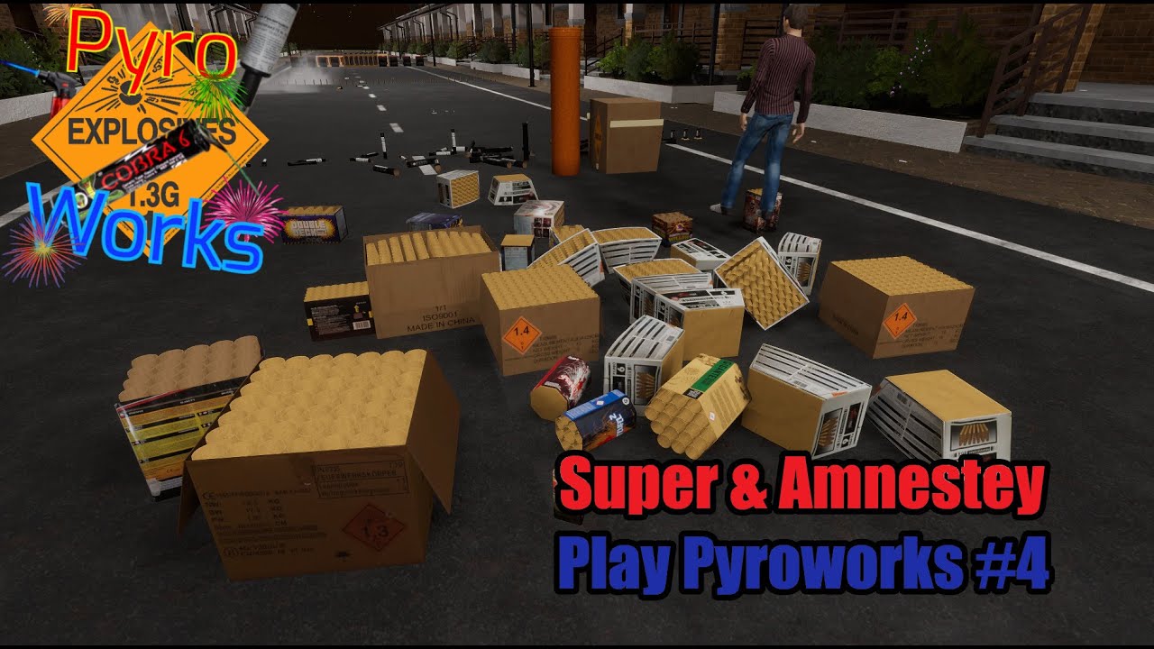 Super & Amnestey Play Pyroworks Episode 4
