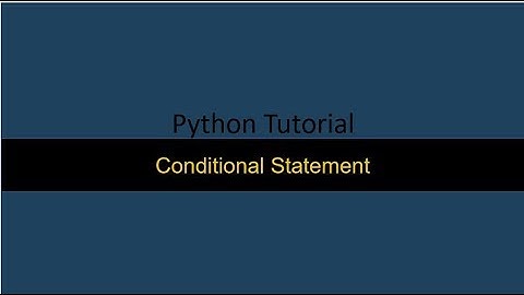 8  Conditional Statements Python