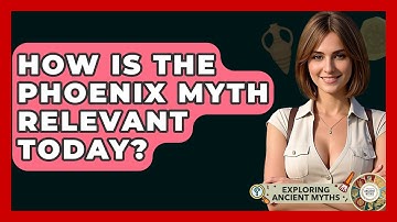 How Is The Phoenix Myth Relevant Today? - Exploring Ancient Myths