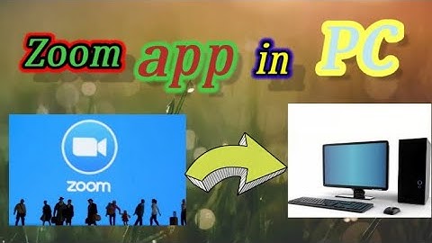 How to use Zoom app in PC & laptop