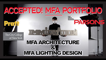ACCEPTED  MFA ART PORTFOLIO!MFA Architecture - PRATT & City College &  MFA Lighting Design - PARSONS