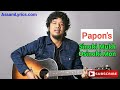 Sinaki Sinaki Mukh Osinaki Mon || Papon (Angaraag Mahanta) || Sinaki Osinaki | Assamese Song Mp3 Song