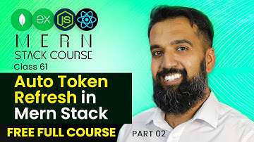 Auto Token Refresh in Mern Stack App | Class 61 | Mern Stack | Azadchaiwala