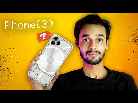 NOTHING Phone 3: Everything You Need to Know! (2024)