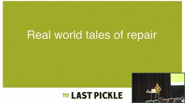 Real World Tales of Repair (Alexander Dejanovski, The Last Pickle) | Cassandra Summit 2016