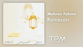 Mehran Fahimi - Ramezan || مهران فهیمی - رمضان