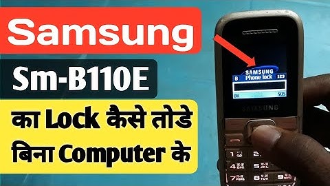 Samsung sm-B110E ka lock kaise tode |samsung keypad phone ka lock Kaise tode |how to unlock sumsung
