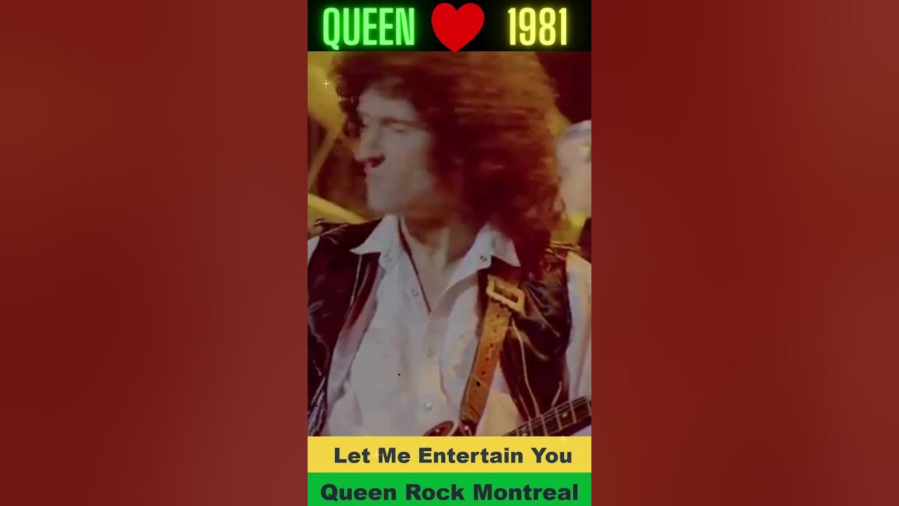 Queen🎸((Montreal -1981))💓Let Me Entertain You