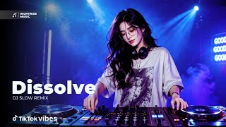 Dissolve - DJ Slow Remix | Official Audio