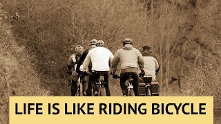 Life Is Like Riding A Bicycle - Inspirational Quotes