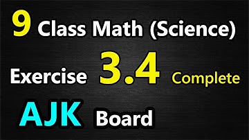 9th Class Math || Exercise 3.4 (Complete) || eEducation Academy || AJK TextBook Board Muzaffarabad