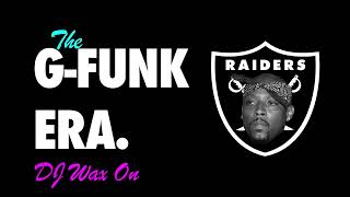 DJ Wax On  GFunk Era