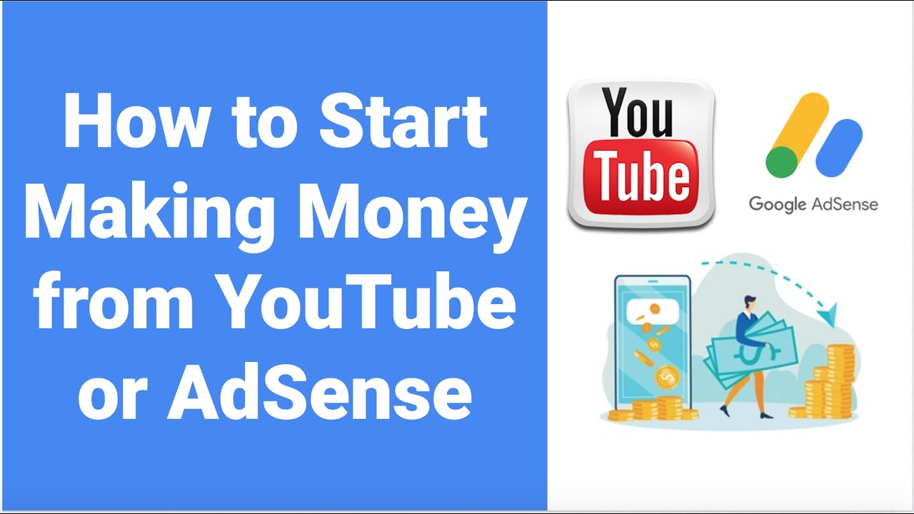 How to Start Making Money from Youtube or AdSense - YouTube