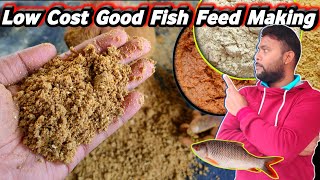 very low cost fish feed making | how to feeding your fish | grow big fish in pond | raw materials