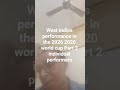 West Indies in the 2026 2020 world cup Part 2 individual performers batsmen and bowlers