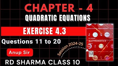 RD SHARMA CLASS 10 QUADRATIC EQUATIONS  CHAPTER 4 Ex 4.3 QUESTIONS 11 to 20 | MATHS FEAR | CHAPTER 4