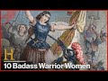 10 Badass Warrior Women in History | History Countdown