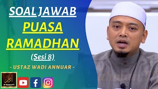 Download Lagu Ustaz Wadi Annuar - SOAL JAWAB PUASA RAMADHAN (Sesi 8)