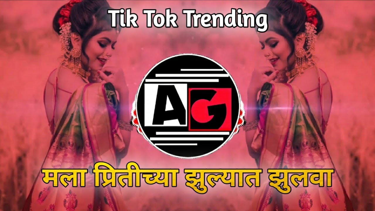 Mala Pritichya Zulyat Zulva  Trending  Mix  DJ Sagar SG  Its AG
