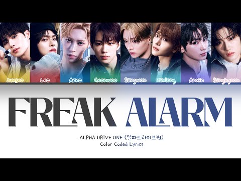 ALPHA DRIVE ONE (알파 드라이브 원) ‘FREAK ALARM (프릭 알람)’ Color Coded Lyrics 가사 [Han/Rom/Eng]