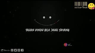 Download Lagu Tahan rindu bila jauh sayang || story wa