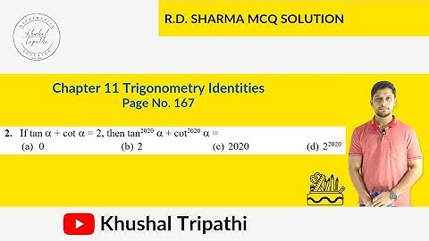 If tan α + cot α = 2, then tan2020 α + cot2020 α = | RD Sharma MCQ Class 10 Solution