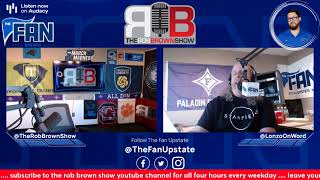 4/18 - PNP LIVE WITH ROB BROWN SHOW (THE FAN UPSTATE)