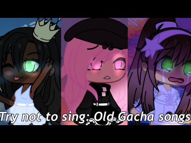 Gacha Life Old Songs To Haunt You - playlist by DArg