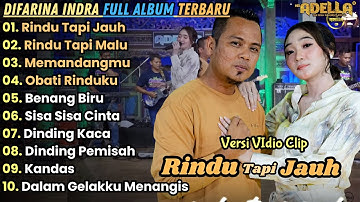 Rindu Tapi Jauh - Difarina Indra Full Album Terbaru || Adella Full Album Terbaru 2024