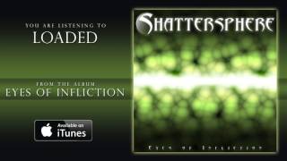 Shattersphere - Loaded