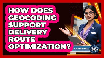 How Does Geocoding Support Delivery Route Optimization?