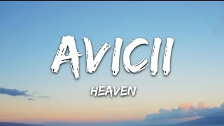 Heaven | Avicii ft. Chris Martin |Lyrics