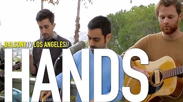 HANDS - EXACTLY SHARP (BalconyTV)